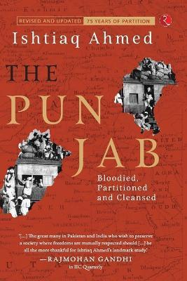 The Punjab: Bloodied, Partitioned and Cleansed - Ishtiaq Ahmed