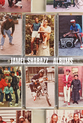 Jamel Shabazz: Albums - Jamel Shabazz