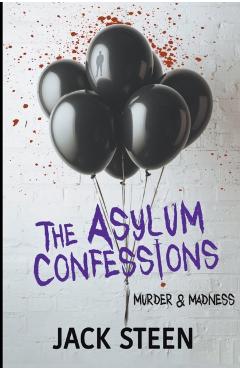 The Asylum Confessions: Fairytales - Jack Steen
