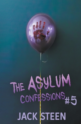 The Asylum Confessions: Fairytales - Jack Steen