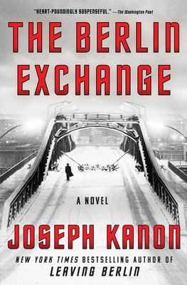 The Berlin Exchange - Joseph Kanon