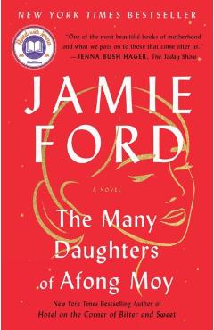 The Many Daughters of Afong Moy - Jamie Ford