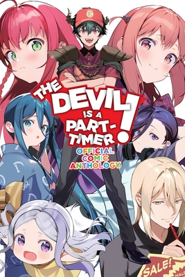 The Devil Is a Part-Timer! Official Anthology Comic - Satoshi Wagahara