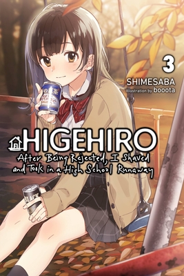 Higehiro: After Being Rejected, I Shaved and Took in a High School Runaway, Vol. 3 (Light Novel) - Shimesaba