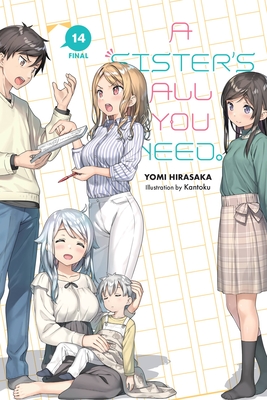 A Sister's All You Need., Vol. 14 (Light Novel) - Yomi Hirasaka