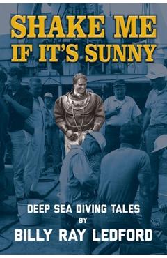 Coperta cărții 'Shake Me If It's Sunny - Billy Ray Ledford'