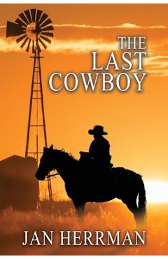 Coperta cărții 'The Last Cowboy - Jan Herrman'