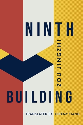 Ninth Building - Zou Jingzhi