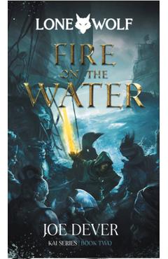 Poza produsului Fire on the Water: Kai Series Volume 2 - Joe Dever