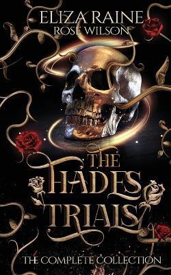 The Hades Trials: The Complete Collection - Eliza Raine