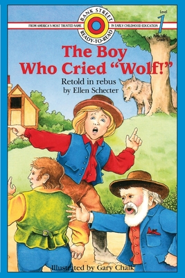 The Boy Who Cried Wolf!: Level 1 - Ellen Schecter