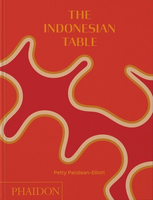 The Indonesian Table - Petty Pandean-elliott
