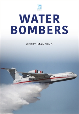 Water Bombers - Gerry Manning