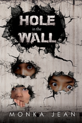 Hole in the Wall - Monka Jean