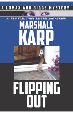 Coperta cărții 'Flipping Out: Real Estate, Money, and Murder in Hollywood - Marshall Karp'