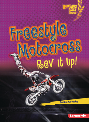 Freestyle Motocross: REV It Up! - Jackie Golusky