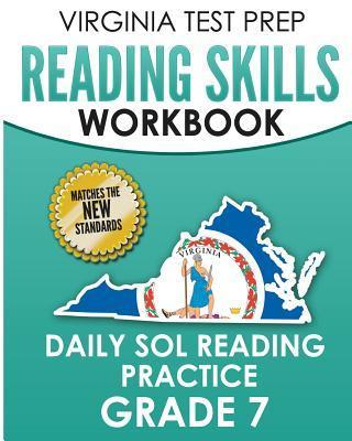 Virginia Test Prep Reading Skills Workbook Daily Sol Reading Practice Grade 7: Preparation for the Sol Reading Tests - V. Hawas