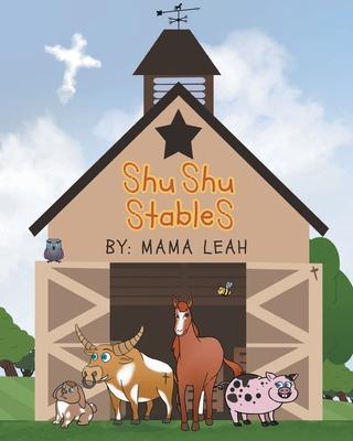 Coperta cărții 'Shu Shu Stables - Mama Leah'