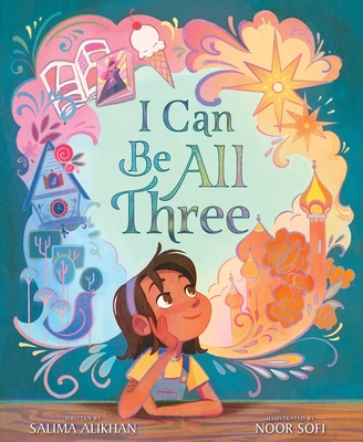 I Can Be All Three - Salima Alikhan