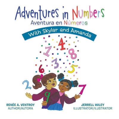 Adventures in Numbers Aventura En Nmeros: With Skylar and Amanda - Rene A. Ventroy