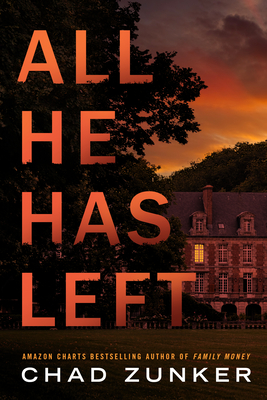 All He Has Left - Chad Zunker