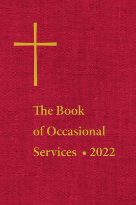 The Book of Occasional Services 2022 - The Episcopal Church