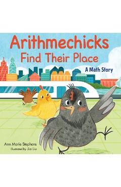 Coperta cărții 'Arithmechicks Find Their Place: A Math Story - Ann Marie Stephens'
