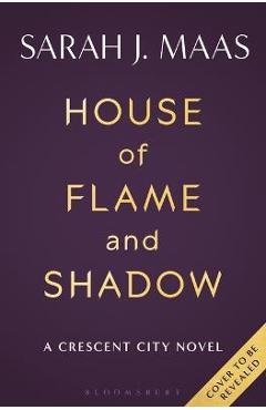 Poza produsului House of Flame and Shadow - Sarah J. Maas