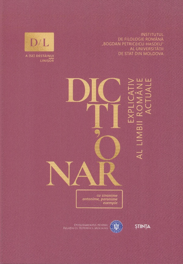 Dictionar explicativ al limbii romane actuale cu sinonime, antonime, paronime, exemple. Set 4 volume - Ana Vulpe