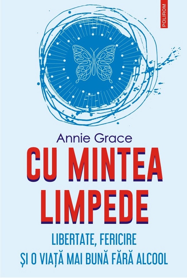 Cu mintea limpede - Annie Grace