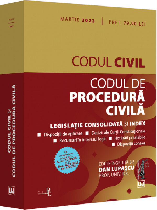 Codul civil. Codul de procedura civila Act. martie 2023 - Dan Lupascu