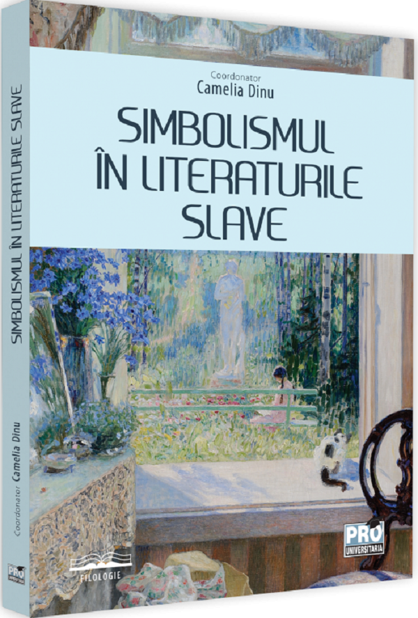 Simbolismul in literaturile slave - Camelia Dinu