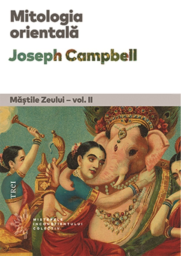 Mitologia Orientala. Mastile Zeului Vol.2 - Joseph Campbell