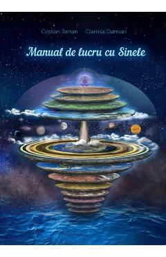 Coperta cărții 'Manual de lucru cu Sinele - Cristian Terran, Clarissa Damian'
