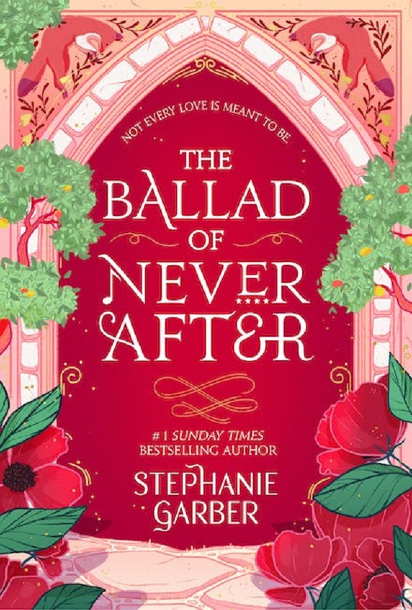 The Ballad of Never After. Once Upon a Broken Heart #2 - Stephanie Garber