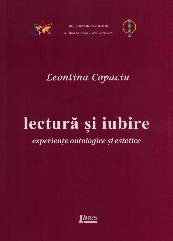 Lectura si iubire: experiente ontologice si estetice - Leontina Copaciu