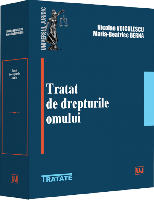 Tratat de drepturile omului - Nicolae Voiculescu, Maria Beatrice Berna
