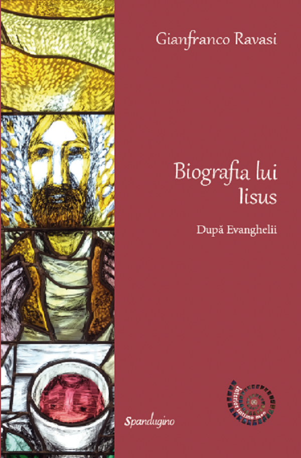 Biografia lui Iisus. Dupa Evanghelii - Gianfranco Ravasi
