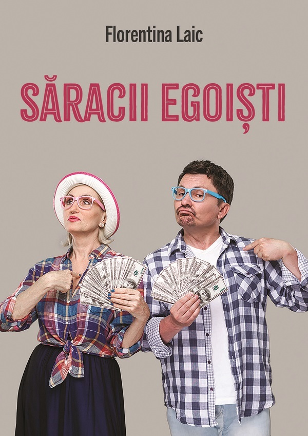 Saracii egoisti - Florentina Laic