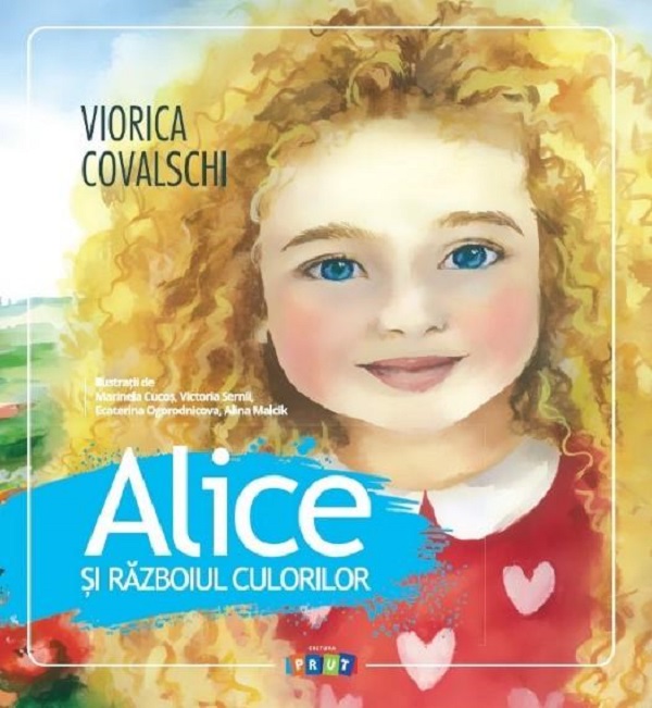 Alice si razboiul culorilor - Viorica Covalschi