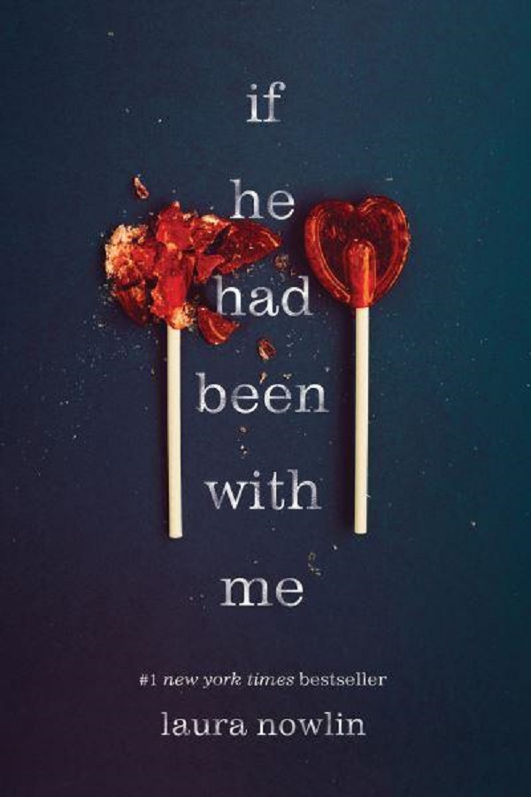 If He Had Been with Me - Laura Nowlin