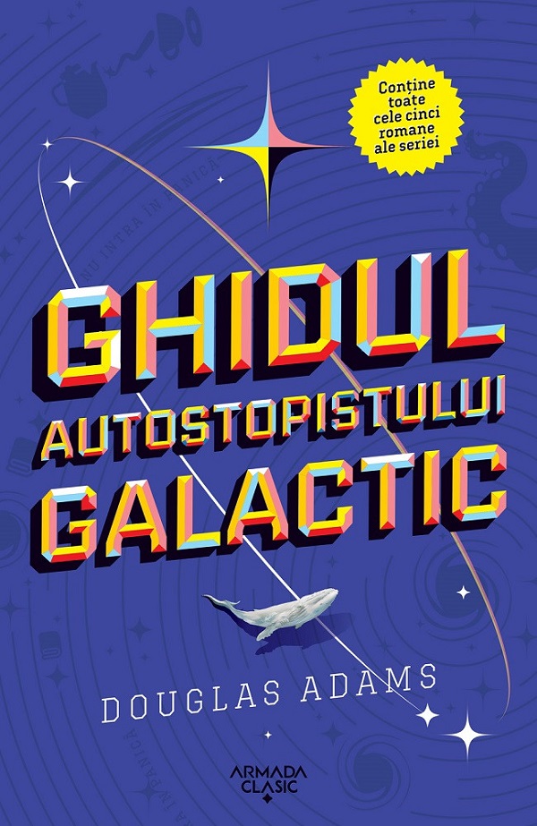 Ghidul autostopistului galactic - Douglas Adams