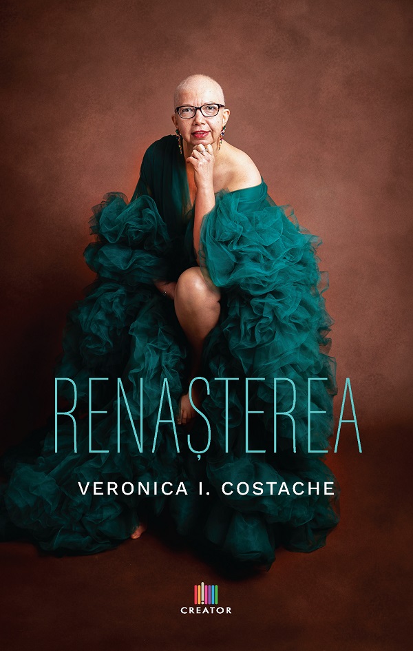 Renasterea - Veronica I. Costache