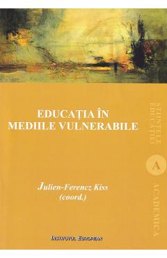 Poza produsului Educatia in mediile vulnerabile - Julien-Ferencz Kiss