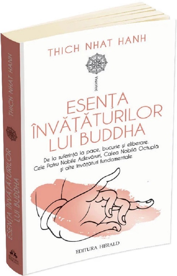 Esenta invataturilor lui Buddha - Thich Nhat Hanh