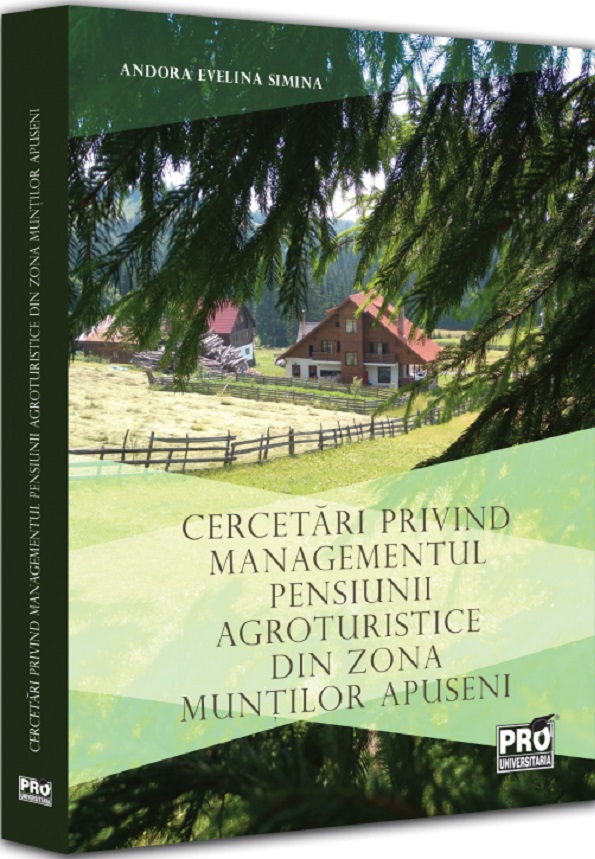 Cercetari privind managementul pensiunii agroturistice din zona Muntilor Apuseni - Andora Evelina Simina