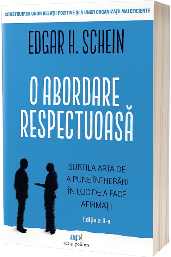 O abordare respectuoasa - Edgar H. Schein