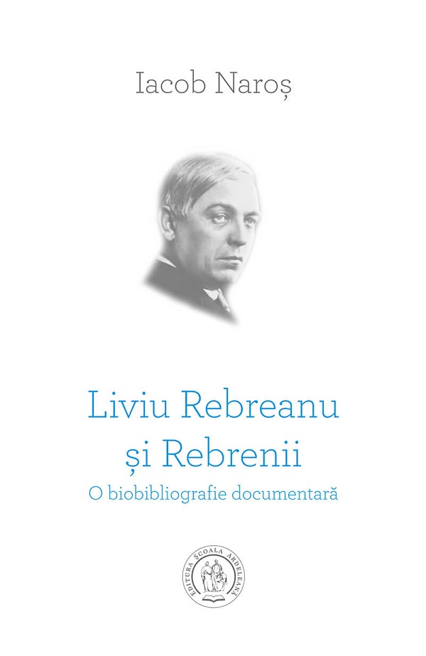 Liviu Rebreanu si Rebrenii - Iacob Naros