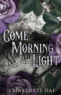 Come Morning Light - Charlotte Dae