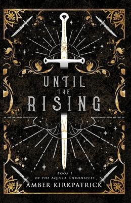 Until the Rising - Amber Kirkpatrick
